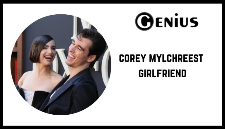 corey mylchreest girlfriend